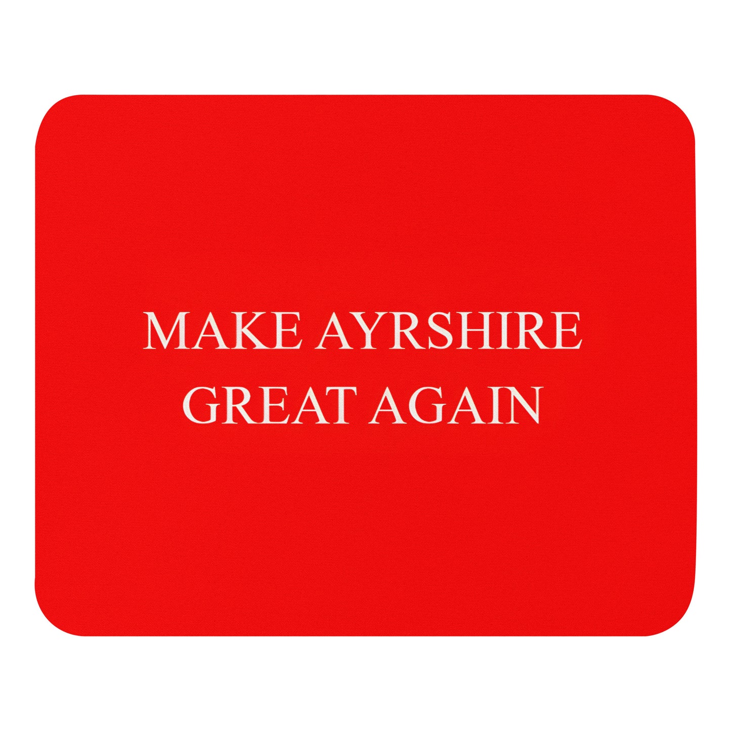 Make Ayrshire Great Again Mouse Pad